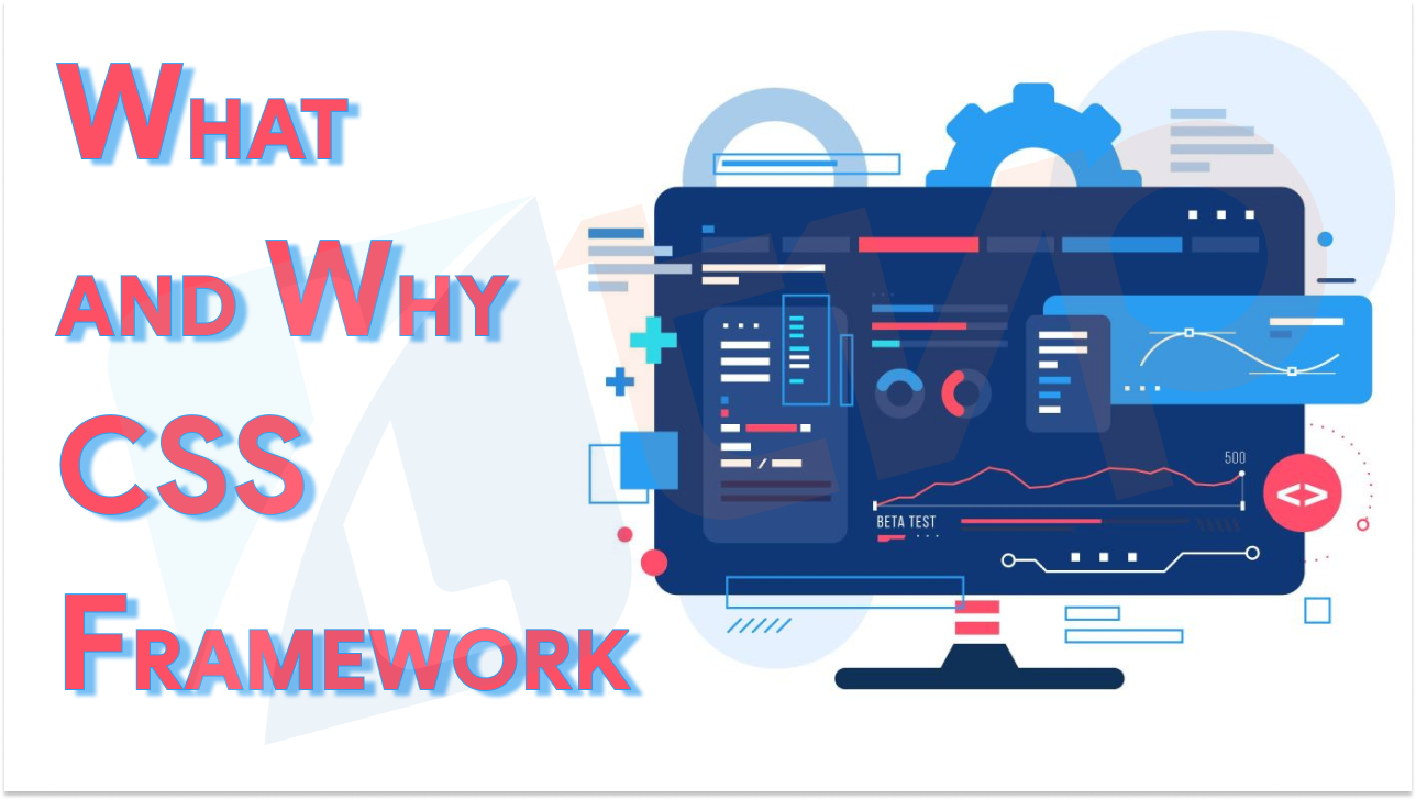 What is css framework and why we use it
